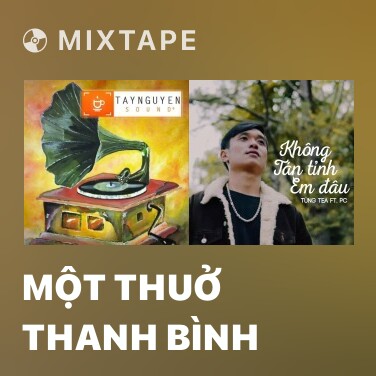 Mixtape Một Thuở Thanh Bình - Various Artists