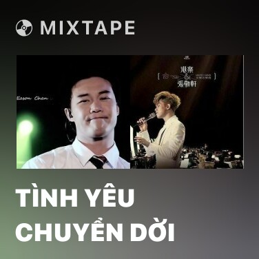 Mixtape Tình Yêu Chuyển Dời - Various Artists