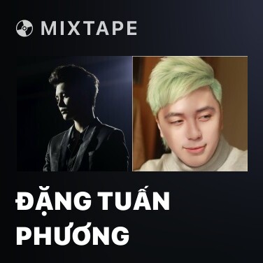Mixtape Đặng Tuấn Phương - Various Artists
