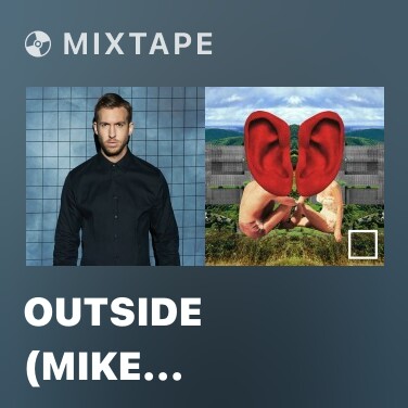 Mixtape Outside (Mike Williams Remix) - Various Artists