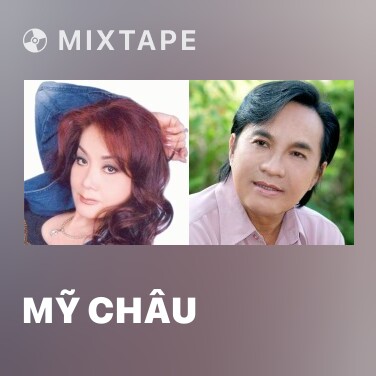 Mixtape Mỹ Châu - Various Artists