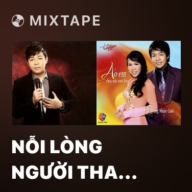 Mixtape Nỗi Lòng Người Tha Hương - Various Artists
