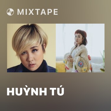Mixtape Huỳnh Tú - Various Artists