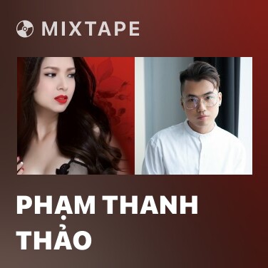 Mixtape Phạm Thanh Thảo - Various Artists