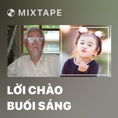 Mixtape Lời Chào Buối Sáng - Various Artists