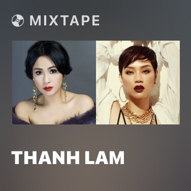 Mixtape Thanh Lam - Various Artists