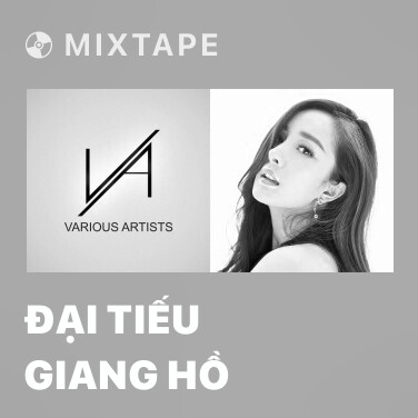 Mixtape Đại Tiếu Giang Hồ - Various Artists