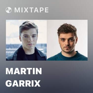 Mixtape Martin Garrix
