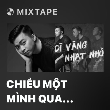 Mixtape Chiều Một Mình Qua Phố - Various Artists