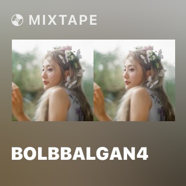 Mixtape Bolbbalgan4 - Various Artists