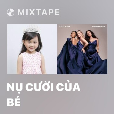 Mixtape Nụ Cười Của Bé - Various Artists