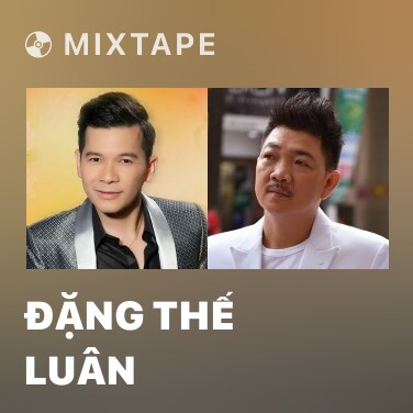 Mixtape Đặng Thế Luân - Various Artists
