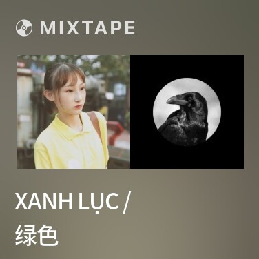 Mixtape Xanh Lục / 绿色 - Various Artists