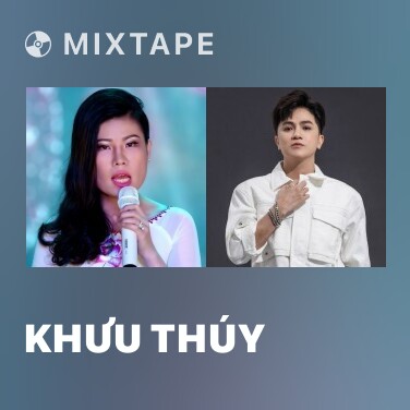 Mixtape Khưu Thúy - Various Artists