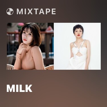Mixtape Milk - Various Artists