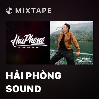 Mixtape Hải Phòng Sound