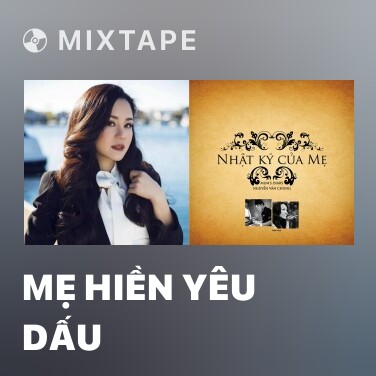 Mixtape Mẹ Hiền Yêu Dấu - Various Artists