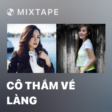Mixtape Cô Thắm Về Làng - Various Artists