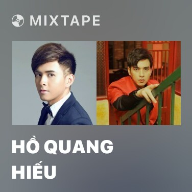 Mixtape Hồ Quang Hiếu