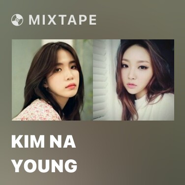 Mixtape Kim Na Young