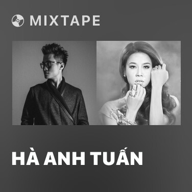 Mixtape Hà Anh Tuấn - Various Artists