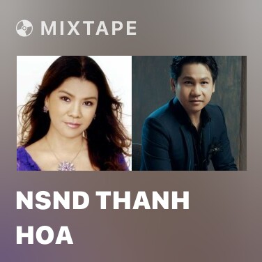 Mixtape NSND Thanh Hoa - Various Artists