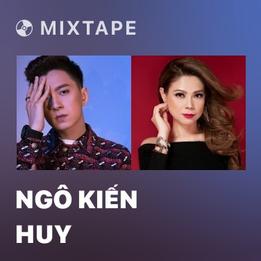 Mixtape Ngô Kiến Huy - Various Artists