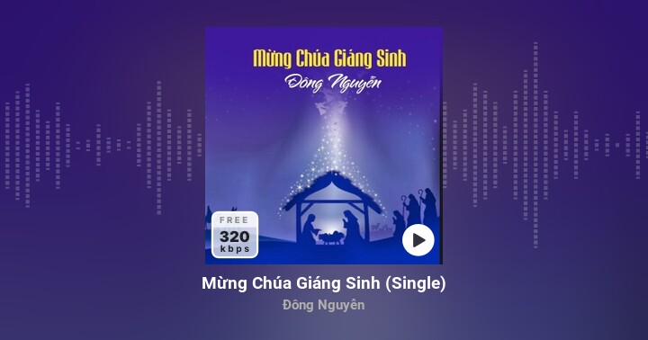 Mừng Chúa Giáng Sinh - Đông Nguyễn - Zing MP3