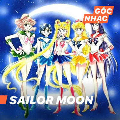 Góc nhạc Sailor Moon - Sailor Moon