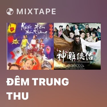 Mixtape Đêm Trung Thu - Various Artists