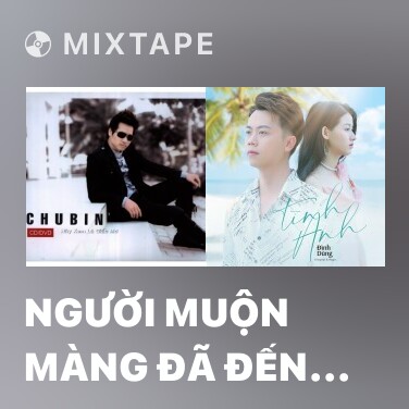 Mixtape Người Muộn Màng Đã Đến Trước - Various Artists