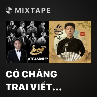 Mixtape Có Chàng Trai Viết Lên Cây - Various Artists