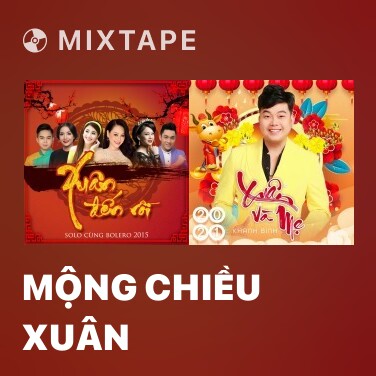 Mixtape Mộng Chiều Xuân - Various Artists