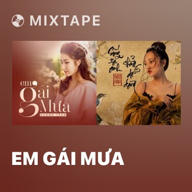 Mixtape Em Gái Mưa - Various Artists