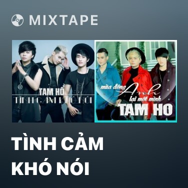 Mixtape Tình Cảm Khó Nói - Various Artists