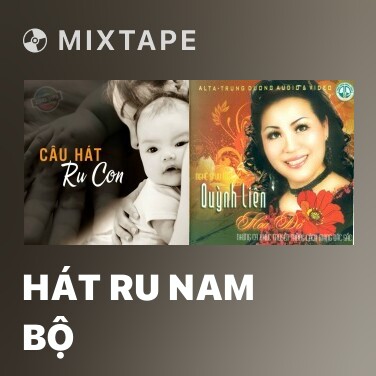 Mixtape Hát Ru Nam Bộ - Various Artists