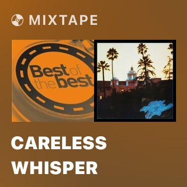 Mixtape Careless Whisper - Various Artists