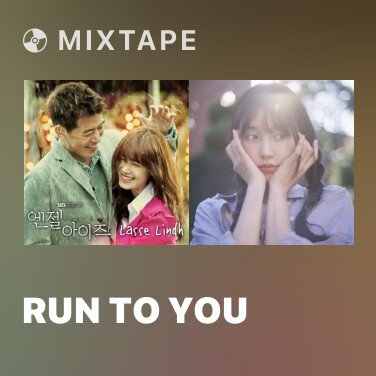 Mixtape Run To You - Various Artists