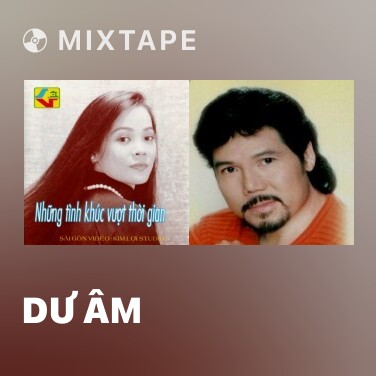 Mixtape Dư Âm - Various Artists
