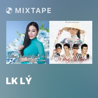 Mixtape LK Lý - Various Artists