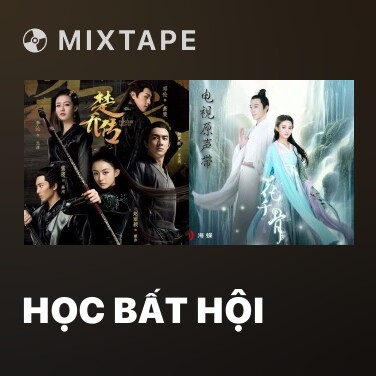 Mixtape Học Bất Hội - Various Artists