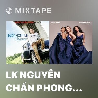 Mixtape LK Nguyên Chấn Phong Top Hit Remix 2011 - Various Artists