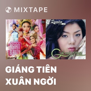 Mixtape Giáng Tiên Xuân Ngời - Various Artists