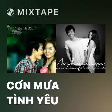 Mixtape Cơn Mưa Tình Yêu - Various Artists