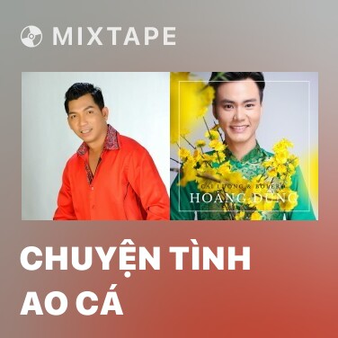 Mixtape Chuyện Tình Ao Cá - Various Artists