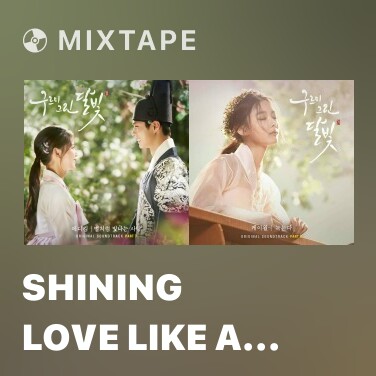 Mixtape Shining Love Like A Star - Various Artists