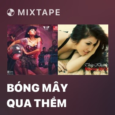 Mixtape Bóng Mây Qua Thềm - Various Artists