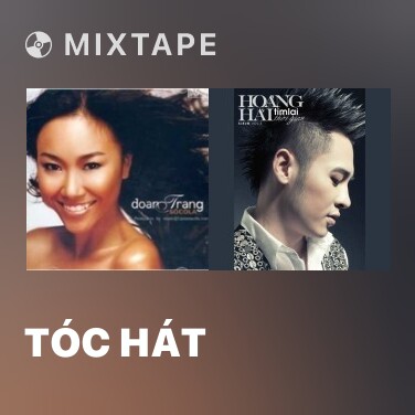 Mixtape Tóc Hát - Various Artists
