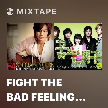 Mixtape Fight The Bad Feeling (Ballad Version) - Various Artists