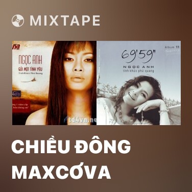 Mixtape Chiều Đông Maxcơva - Various Artists